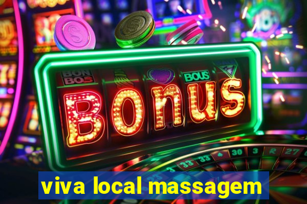 viva local massagem